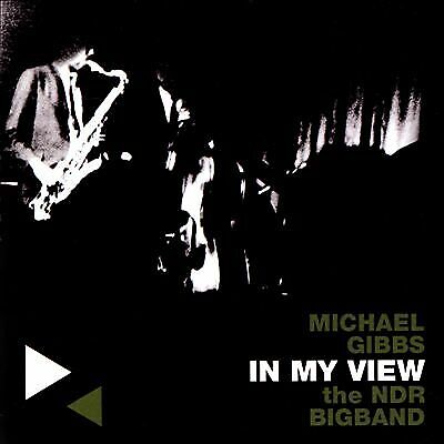 Michael Gibbs and The NDR Bigband : In My View CD (2015)