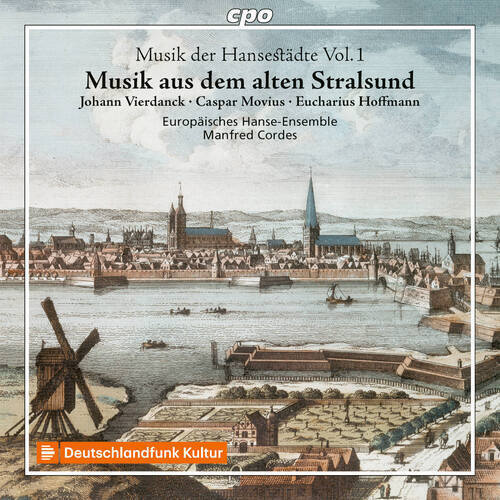 Johann Vierdanck : Musik Der Hansestädte: Musik Aus Dem Alten Stralsund - Brand New