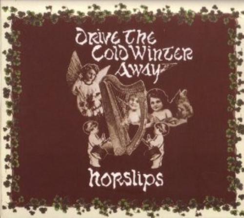Horslips : Drive the Cold Winter Away CD (2013) Horslips : Drive the Cold Winter Away CD (2013)