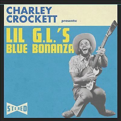 Charley Crockett : Lil G.L.'s Blue Bonanza CD (2018)