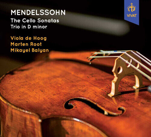 Felix Mendelssohn : Mendelssohn: The Cello Sonatas/Trio in D Minor CD Album