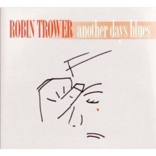 Robin Trower : Another Days Blues CD (2011)