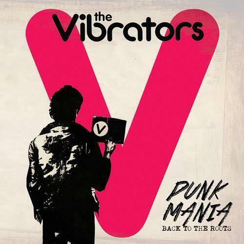 The Vibrators : Punk Mania: Back to the Roots CD (2022)