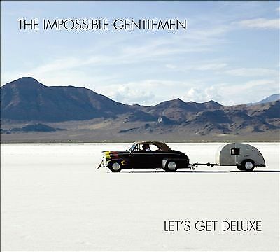 The Impossible Gentlemen : Let's Get Deluxe CD (2016)