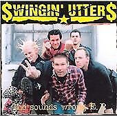 Swingin Utters : Sounds Wrong Ep CD