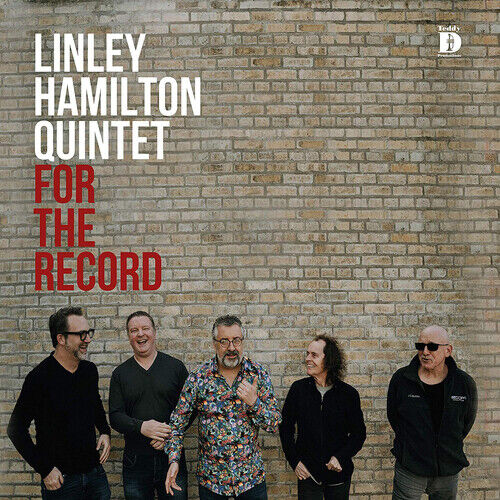 Linley Hamilton Quintet : For the Record CD Album Digipak (2020)
