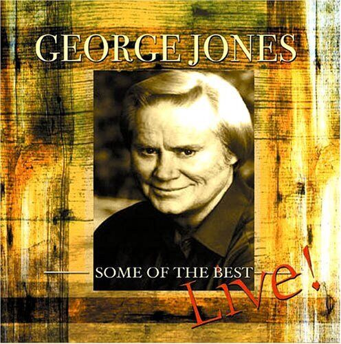 George Jones : Some of the Best Live CD (2003)