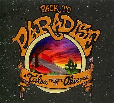 Various Artists : Back to Paradise: A Tulsa Tribute to Okie Music CD (2020)