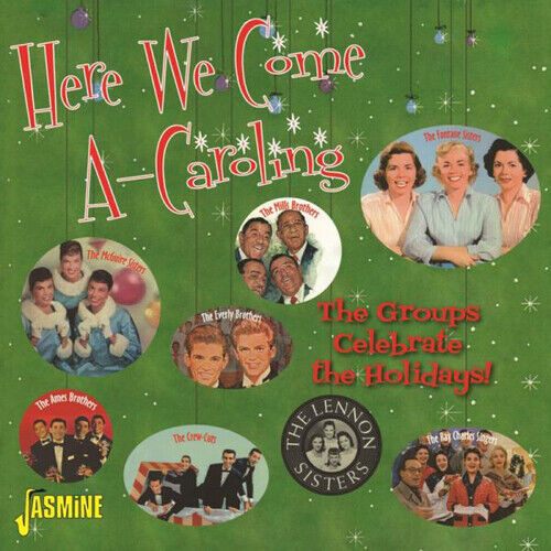 Various Artists : Here We Come A-caroling: The Groups Celebrate the Holidays CD