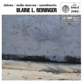 Blaine L. Reininger : Elektra/radio Moscow CD (2007)