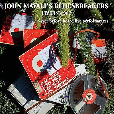 John Mayall's Bluesbreakers : Live in 1967: Never Before Heard Live Brand New