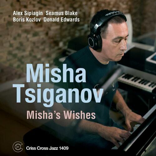 Misha Tsiganov Quintet : Misha's Wishes CD (2022)