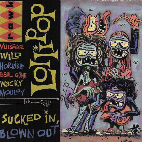 Lollipop : Sucked In, Blown Out CD (2019)