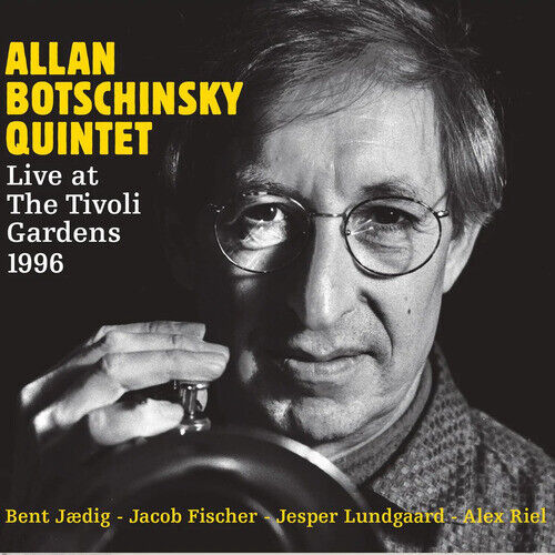 Allan Botschinsky Quintet : Live at the Tivoli Gardens 1996 CD 2 discs (2022)