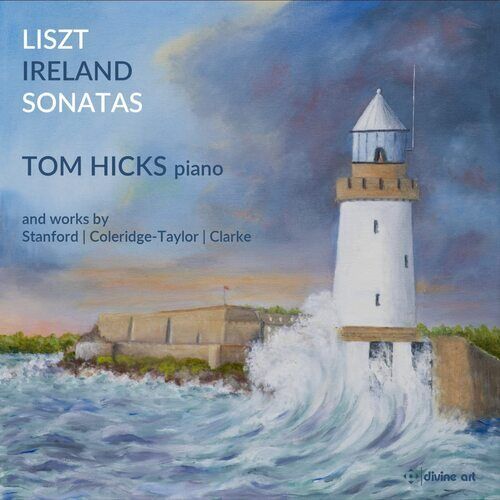 Charles Villiers Stanford : Liszt/Ireland: Sonatas: And Works By Brand New