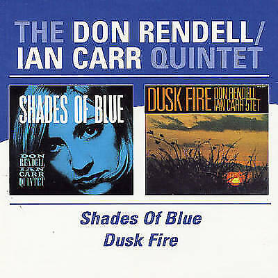Don Rendell & Ian Carr Quintet : Shades of Blue/Dusk Fire CD Remastered Album 2