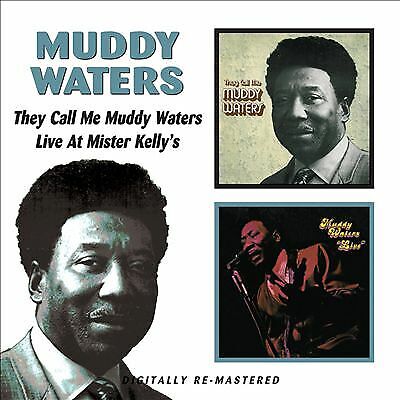 Muddy Waters : They Call Me Muddy Waters/Live at Mister Kelly's CD (2011)