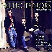 The Celtic Tenors : The Celtic Tenors: Remember Me CD (2010)