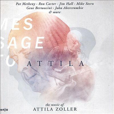 Various Artists : Message to Attila: The Music of Attila Z CD
