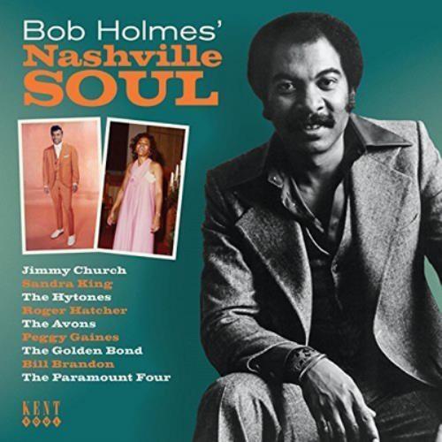 Various Artists : Bob Holmes' Nashville Soul CD (2017)
