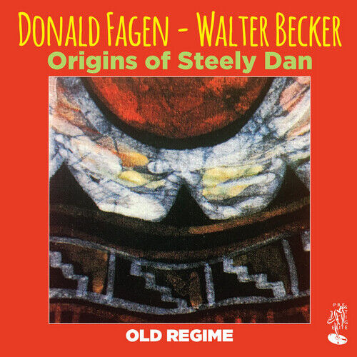 Donald Fagen and Walter Becker : Origins of Steely Dan: Old Regime CD (2018)