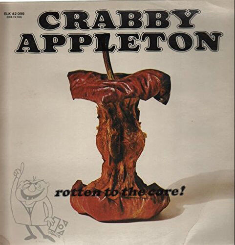 Crabby Appleton : Rotten to the Core! CD (2017)