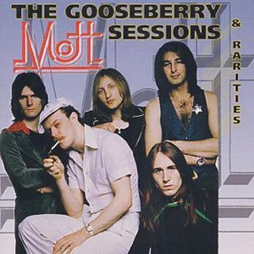 Mott : The Gooseberry Sessions and Rarities CD (2019)