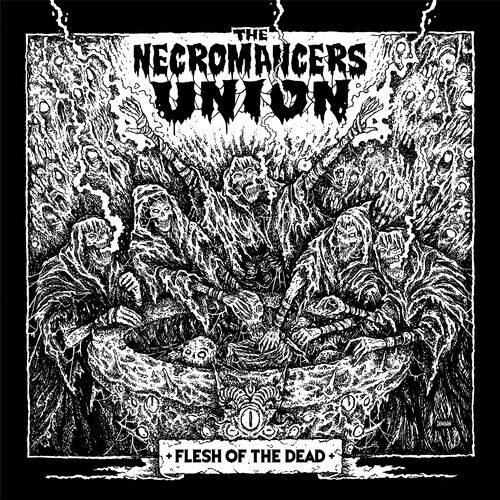 The Necromancers Union : Flesh of the Dead CD (2021)