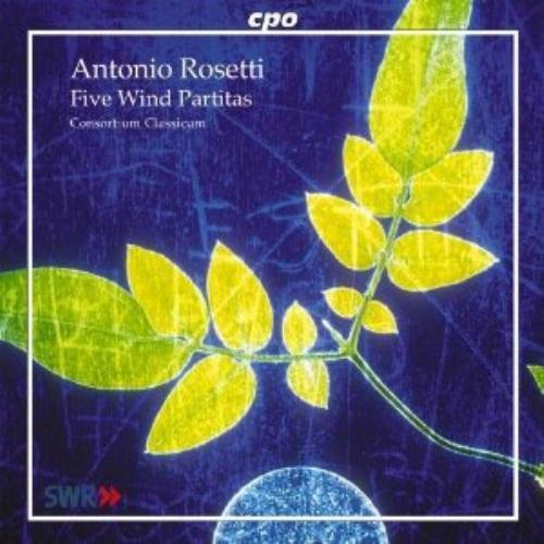 Antonio Rosetti : Five Wind Partitas (Consortium Classicum) CD (2004)