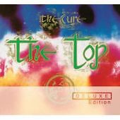 The Cure : Top, the [deluxe Edition] CD 2 discs (2006)