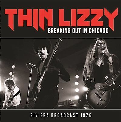 Thin Lizzy : Breaking Out in Chicago: Riviera Broadcast 1976 CD (2019)