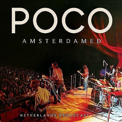 Poco : Amsterdamned: Netherlands Broadcast 1972 CD (2019)