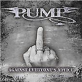 Pump : Against Everyones Advice CD (2010)