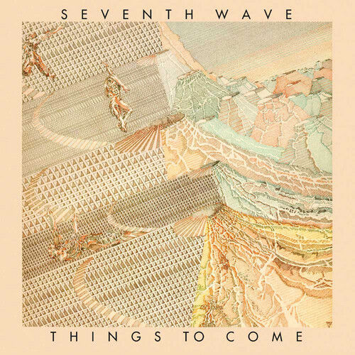 Seventh Wave : Things to Come CD Expanded Remastered Album (2018)