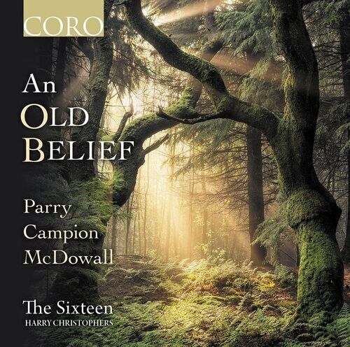 Hubert Parry : The Sixteen: An Old Belief CD (2022)
