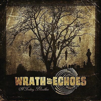 Wrath of Echoes : A Fading Bloodline CD