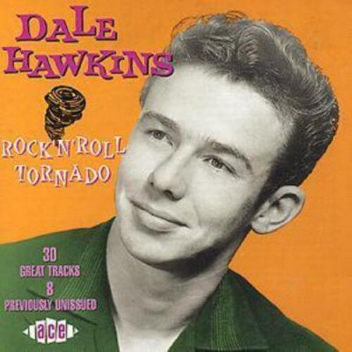 Dale Hawkins : Rock 'N' Roll Tornado CD (1998)