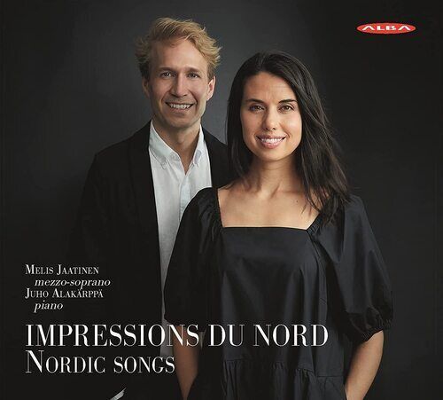 Gösta Nystroem : Melis Jaatinen/Juho Alakärppä: Impressions Du Nord: Nordic Brand New