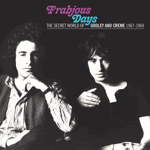 Godley and Creme : Frabjous Days: The Secret World of Godley and Creme Brand New