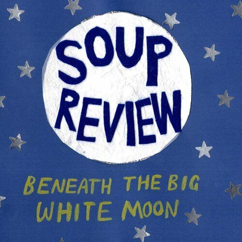Soup Review : Beneath the Big White Moon VINYL 12" Album with CD 2 discs (2021)