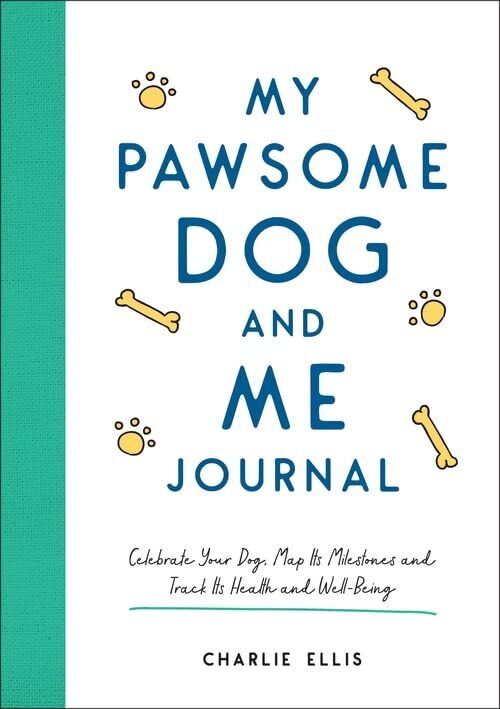 My Pawsome Dog and Me Journal: Celeb..., Ellis, Charlie