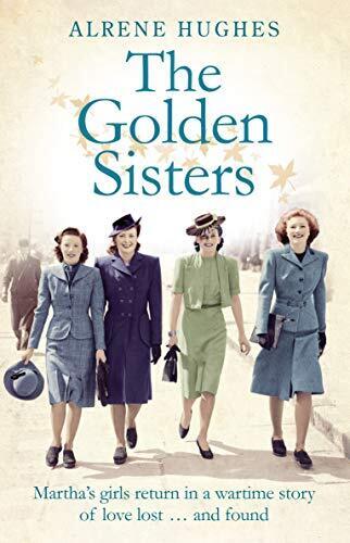 The Golden Sisters: The Heartwarming Sequel to Martha's Girl by Alrene Hughes Paperback Book Pre-Owned English
