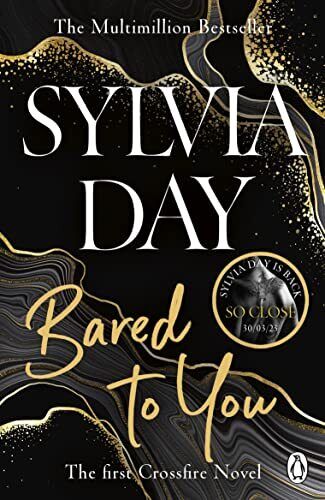 Bared to You (Crossfire, 1): A Crossfire Novel by Day, Sylvia Paperback Book Pre-Owned English
