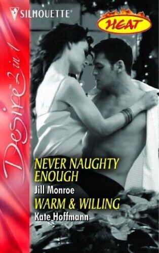 Never Naughty Enough / Warm & Willin, Hoffmann, Kate Paperback Book Pre-Owned English