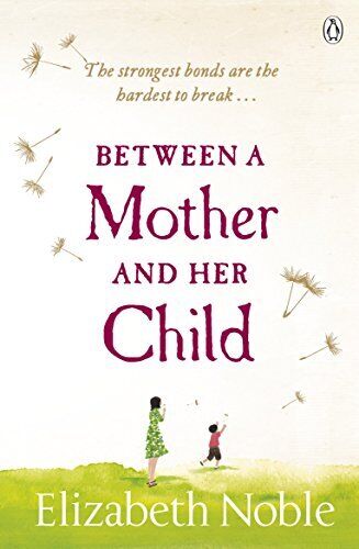 Between a Mother and her Child by Noble, Elizabeth Paperback Book Pre-Owned English