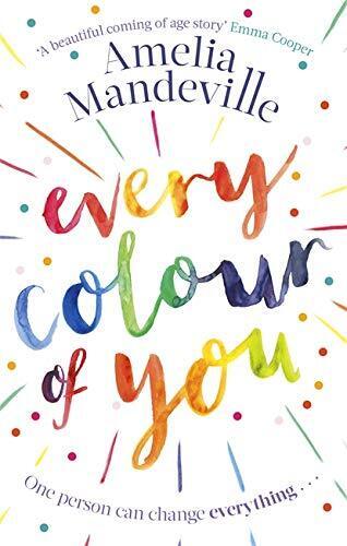Every Colour of You: The gorgeous, heart-warming love s by Mandeville, Amelia Paperback Book Pre-Owned English