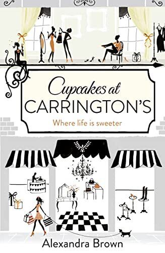 Cupcakes at Carrington's: Where life is sweeter by Brown, Alexandra Paperback Book Pre-Owned English