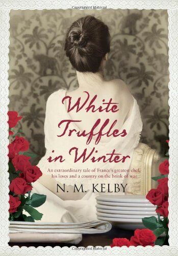 White Truffles in Winter by N. M. Kelby Paperback Book Pre-Owned English