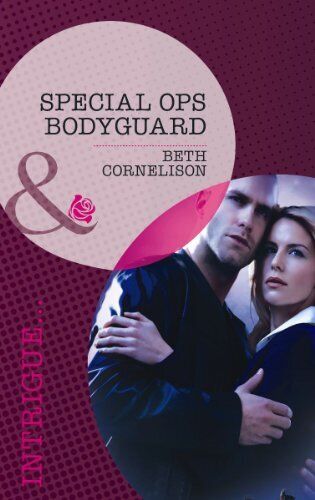 Special Ops Bodyguard (Mills & Boon, Beth Cornelison Paperback Book Pre-Owned English