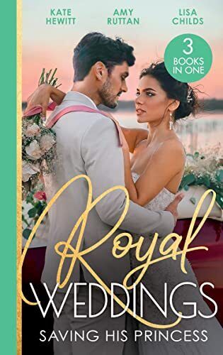 Royal Weddings: Saving His Princess: P, Childs, Lisa Paperback Book Pre-Owned English